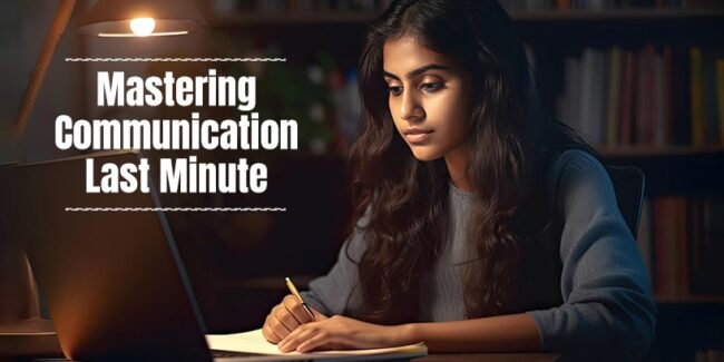Mastering Communication Last Minute