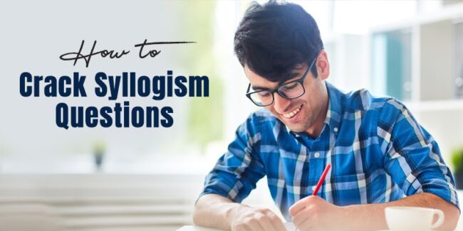 Crack Syllogism Questions